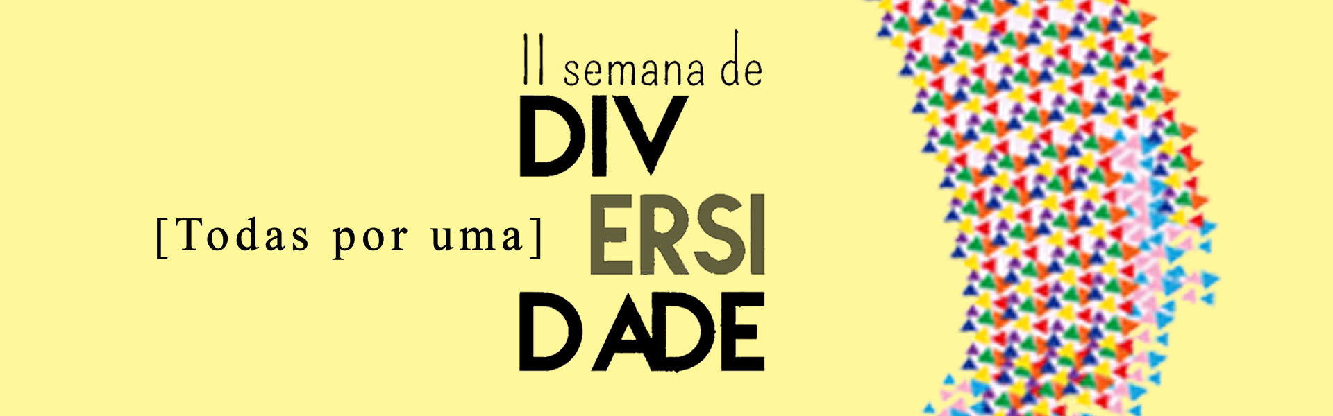 Leia mais sobre o artigo II Semana de Diversidade de Ouro Preto e Mariana –  TODAS POR UMA!!!